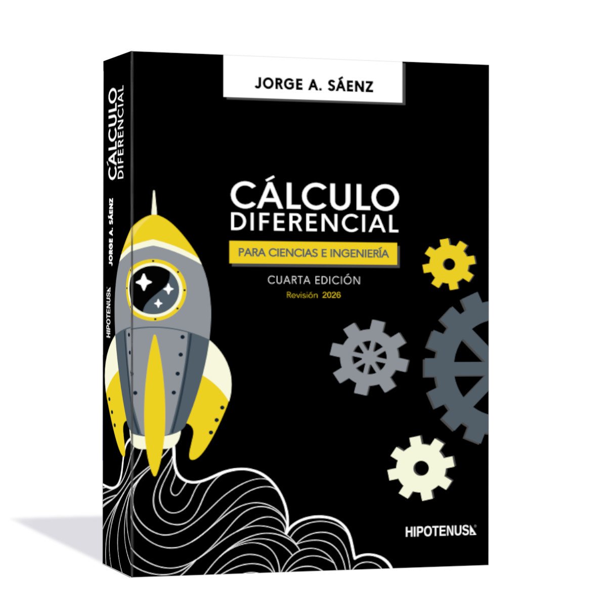 Cálculo Diferencial Para Ciencias e Ingeniería - Jorge Sáenz - 4ta Edición